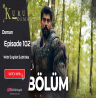 Kurulus Osman episode 102 with English subtitles Full HD