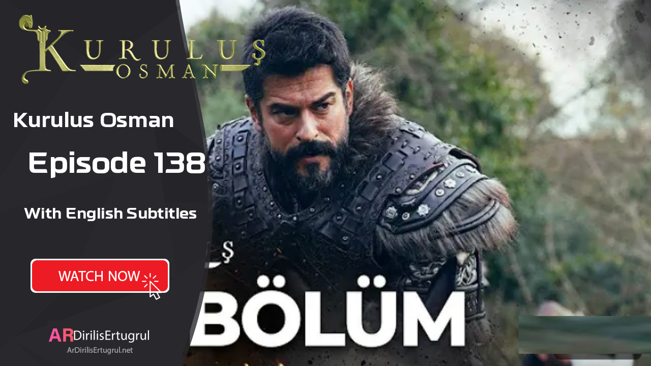 Kurulus Osman episode 138 With English Subtitles