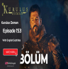 Kurulus Osman episode 153 with English subtitles Full HD
