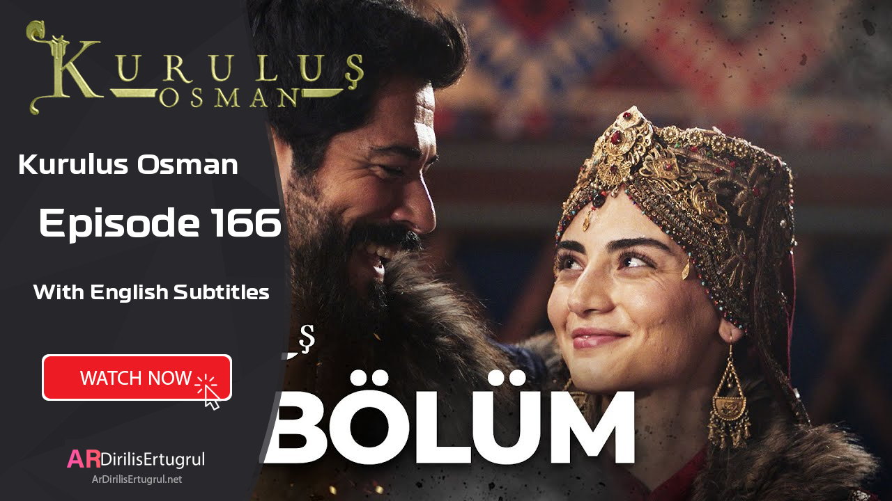 Kurulus Osman episode 166 With English Subtitles