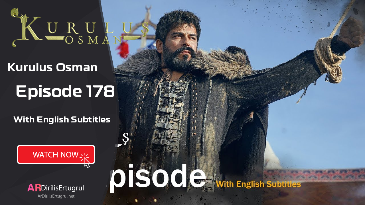 Kurulus Osman episode 178 With English Subtitles