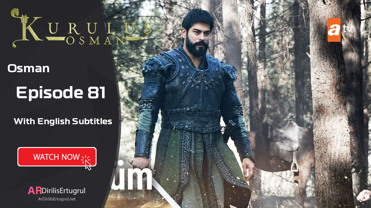 Kurulus Osman episode 81 With English Subtitles