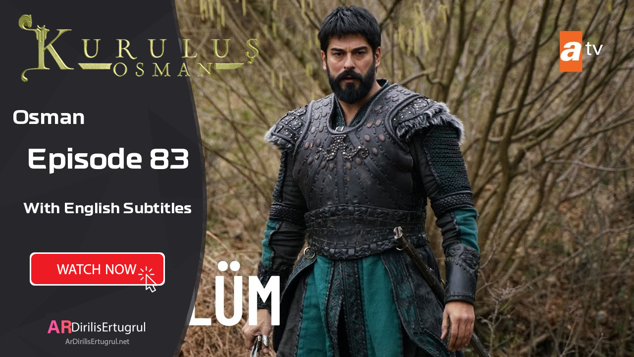 Kurulus Osman episode 83 With English Subtitles