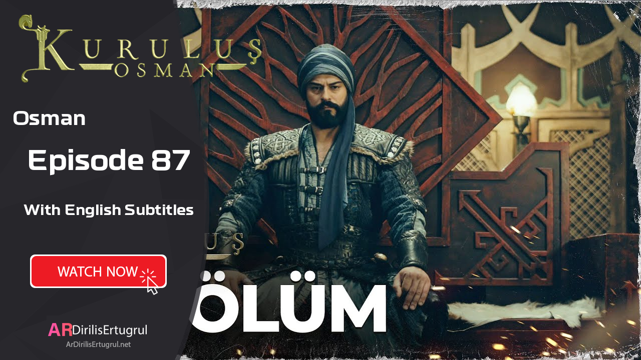 Kurulus Osman episode 87 With English Subtitles