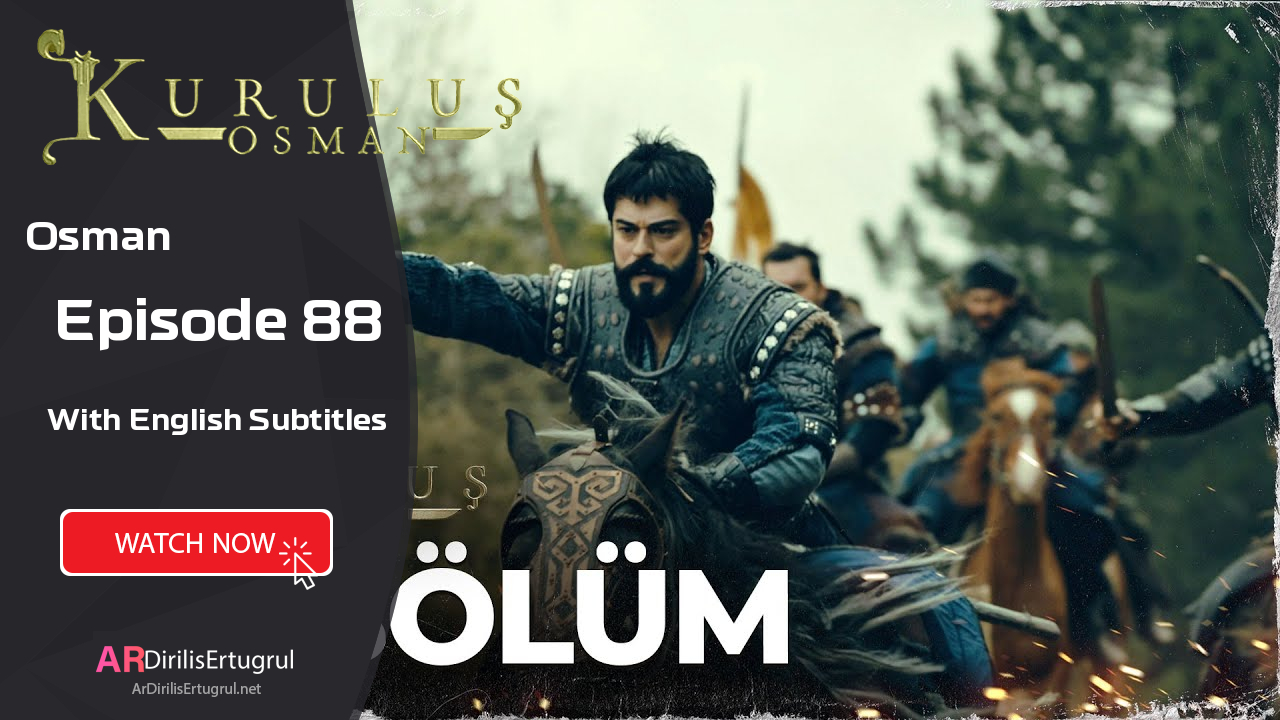 Kurulus Osman episode 88 With English Subtitles