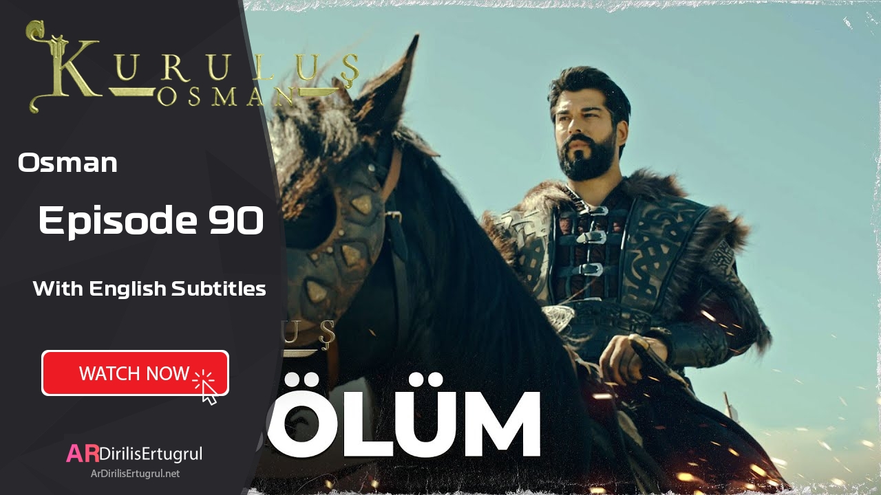 Kurulus Osman episode 90 With English Subtitles