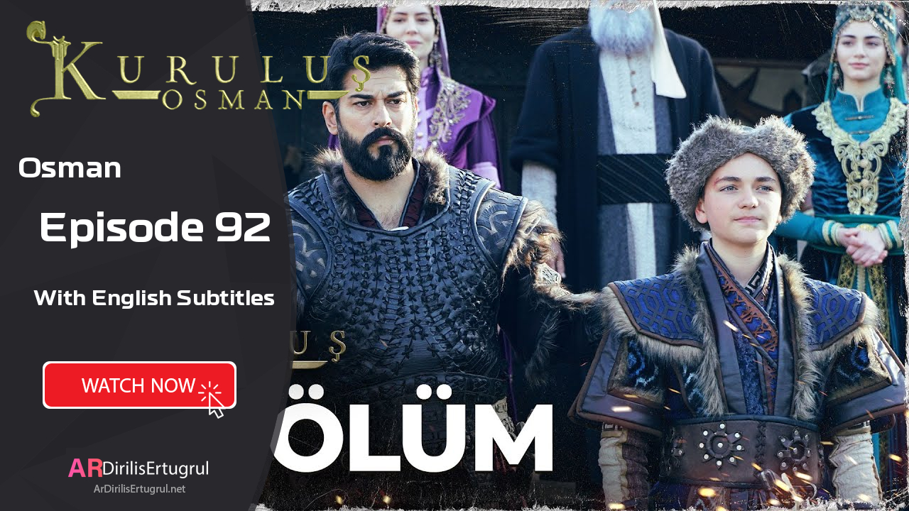 Kurulus Osman episode 92 With English Subtitles