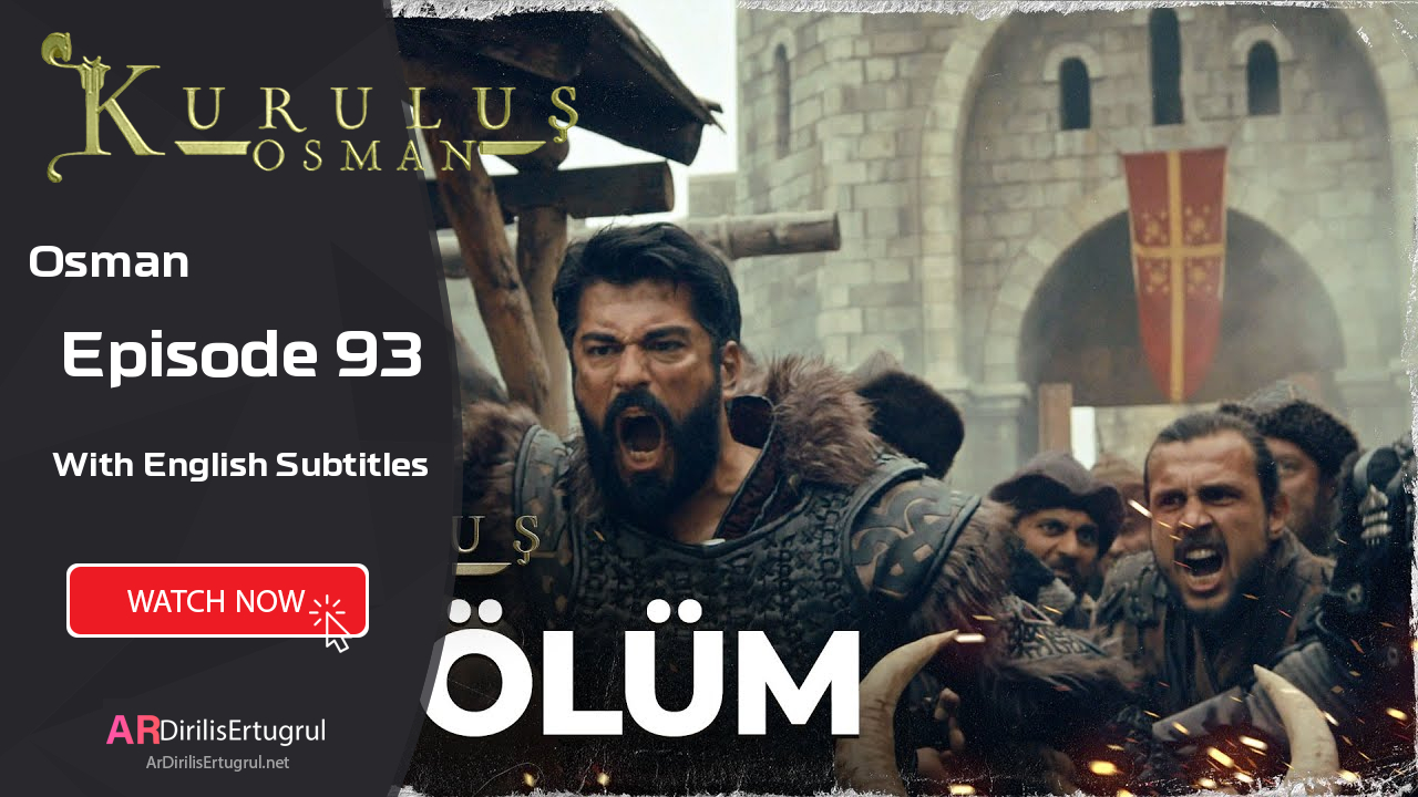 Kurulus Osman episode 93 With English Subtitles