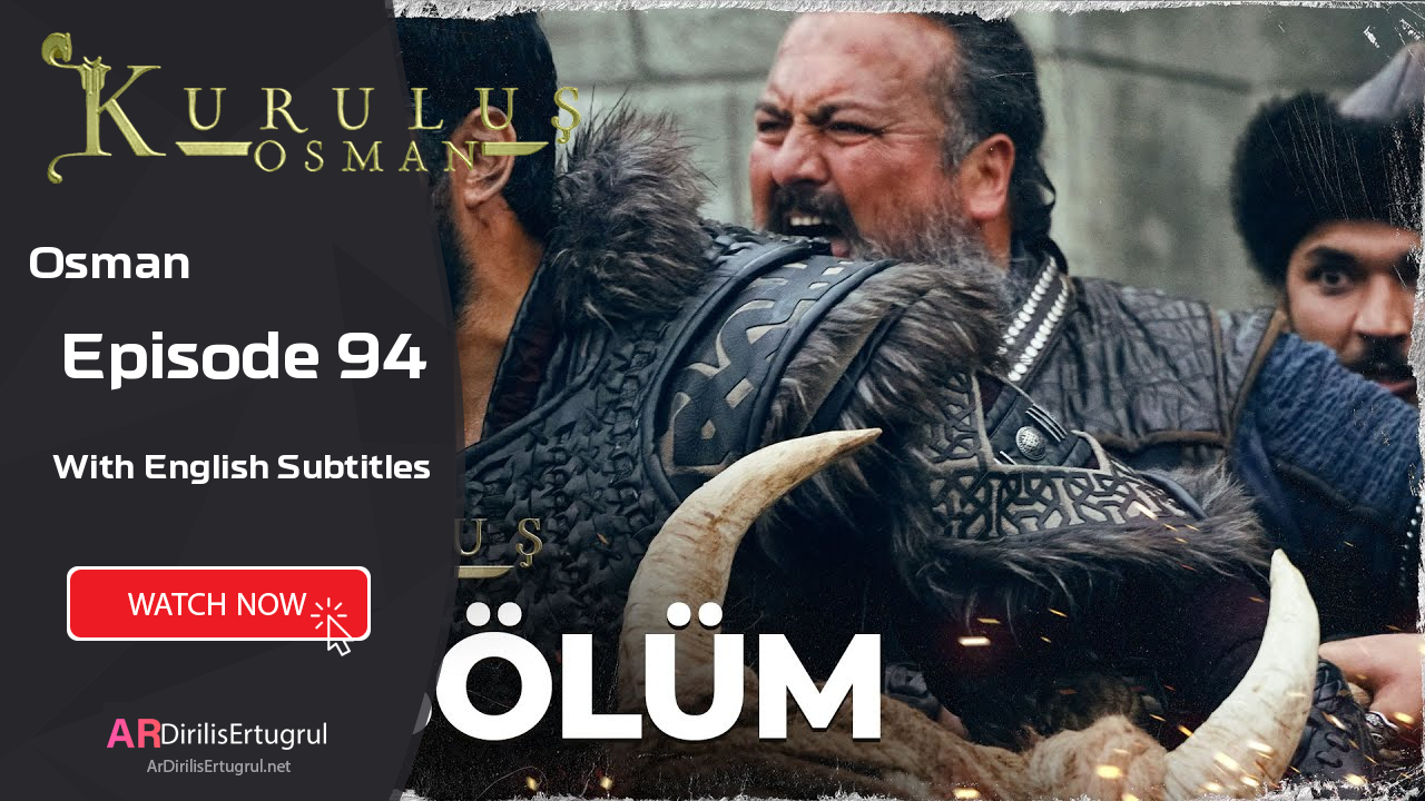 Kurulus Osman episode 94 With English Subtitles